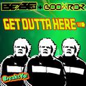 Get Outta Here (Original Mix)专辑