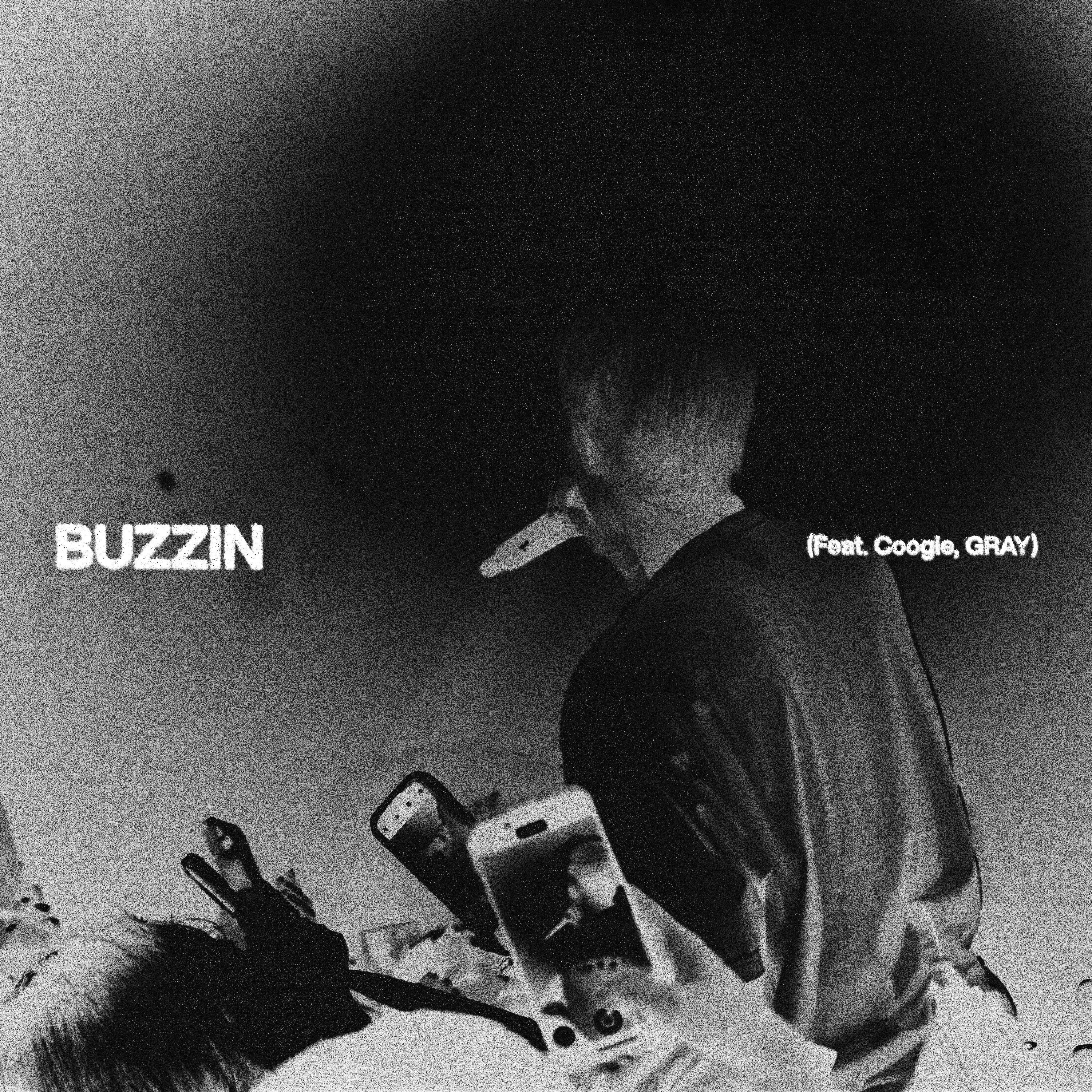BUZZIN (Feat. Coogie, GRAY)