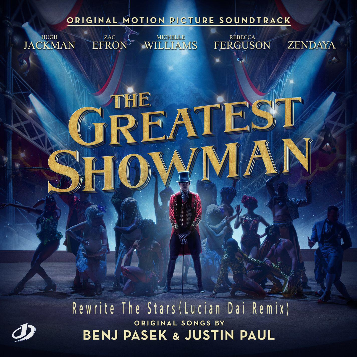 The Greatest Showman（Lucian Dai Remix ）专辑