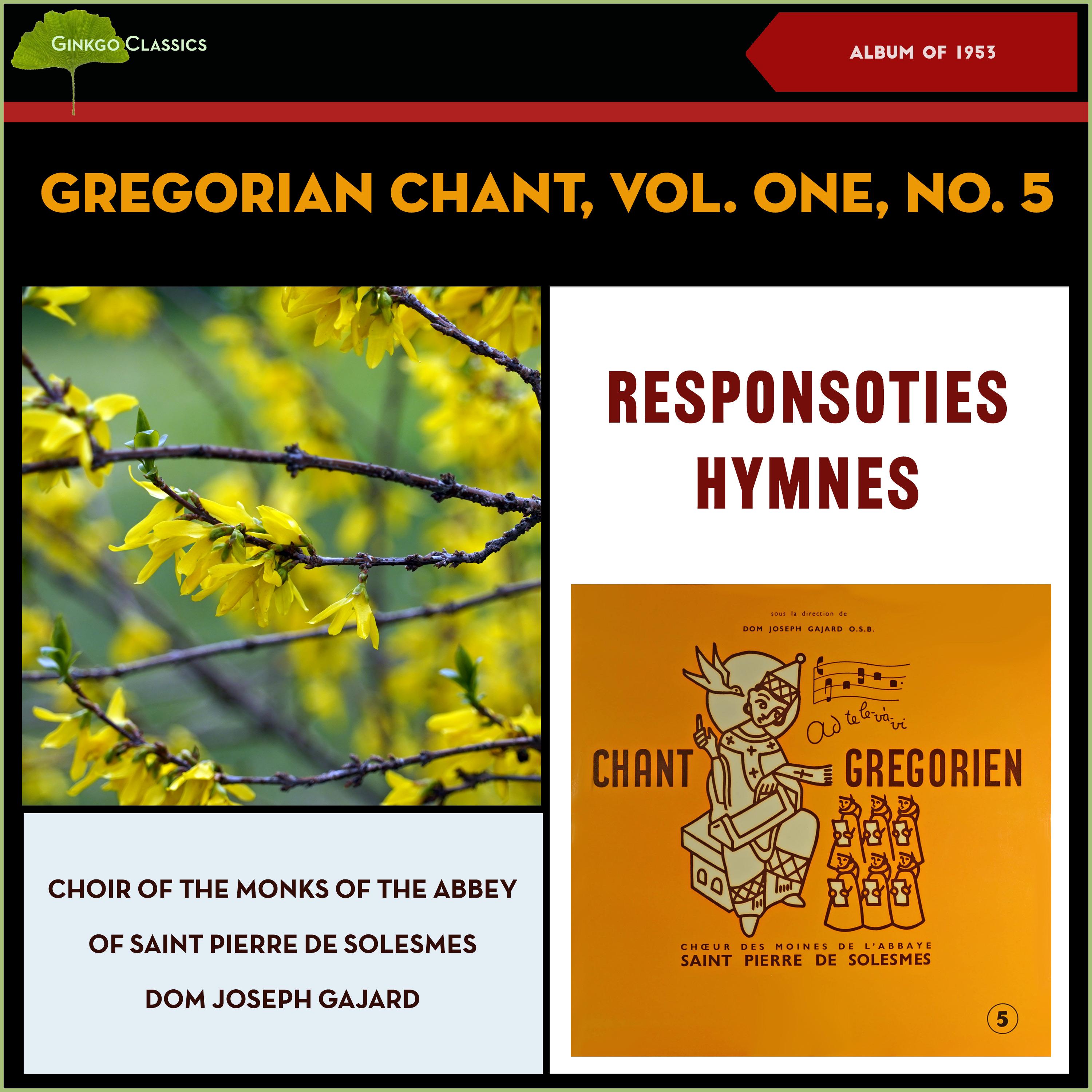 Gregorian Chant Vol. One, No.5 - Responsoties, Hymnes (Album of 1953)