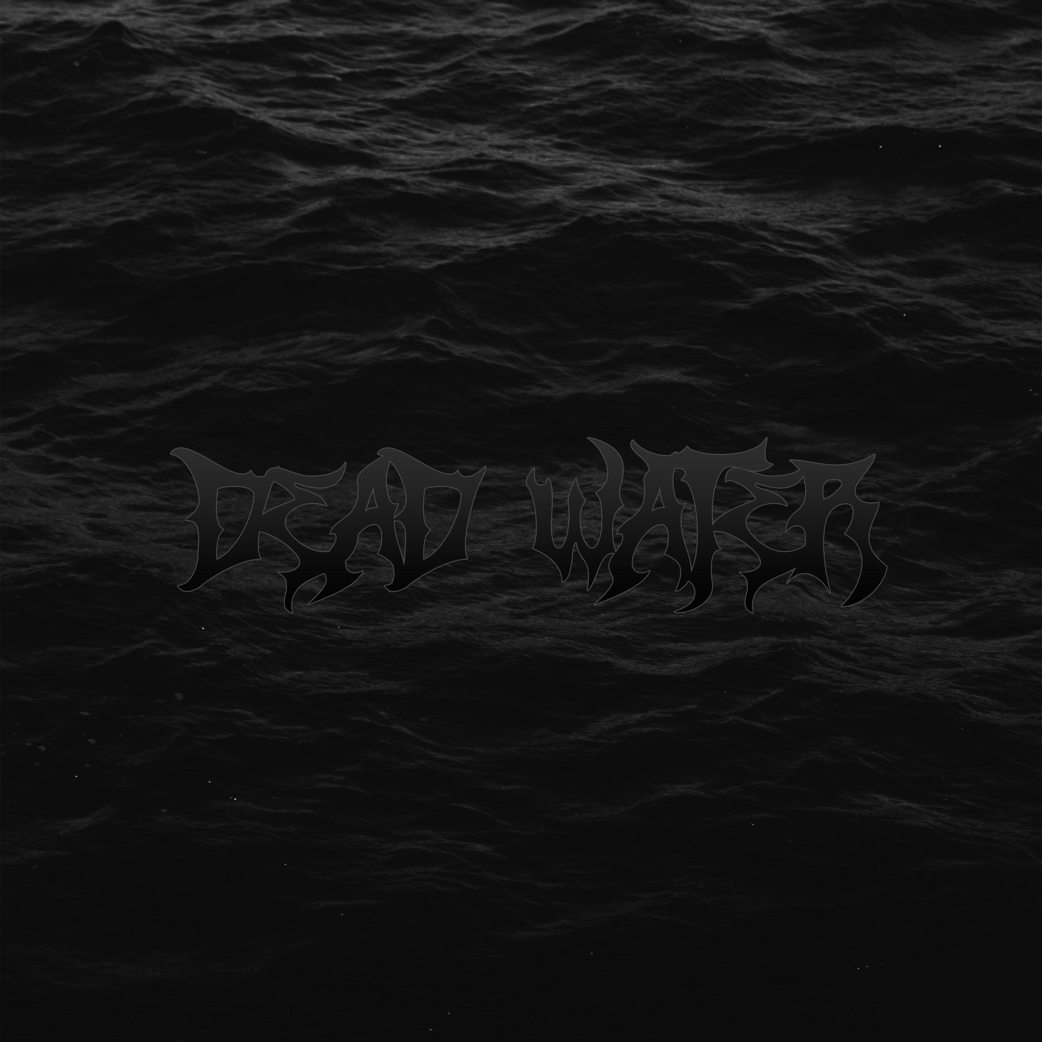 死水(DEAD WATER)