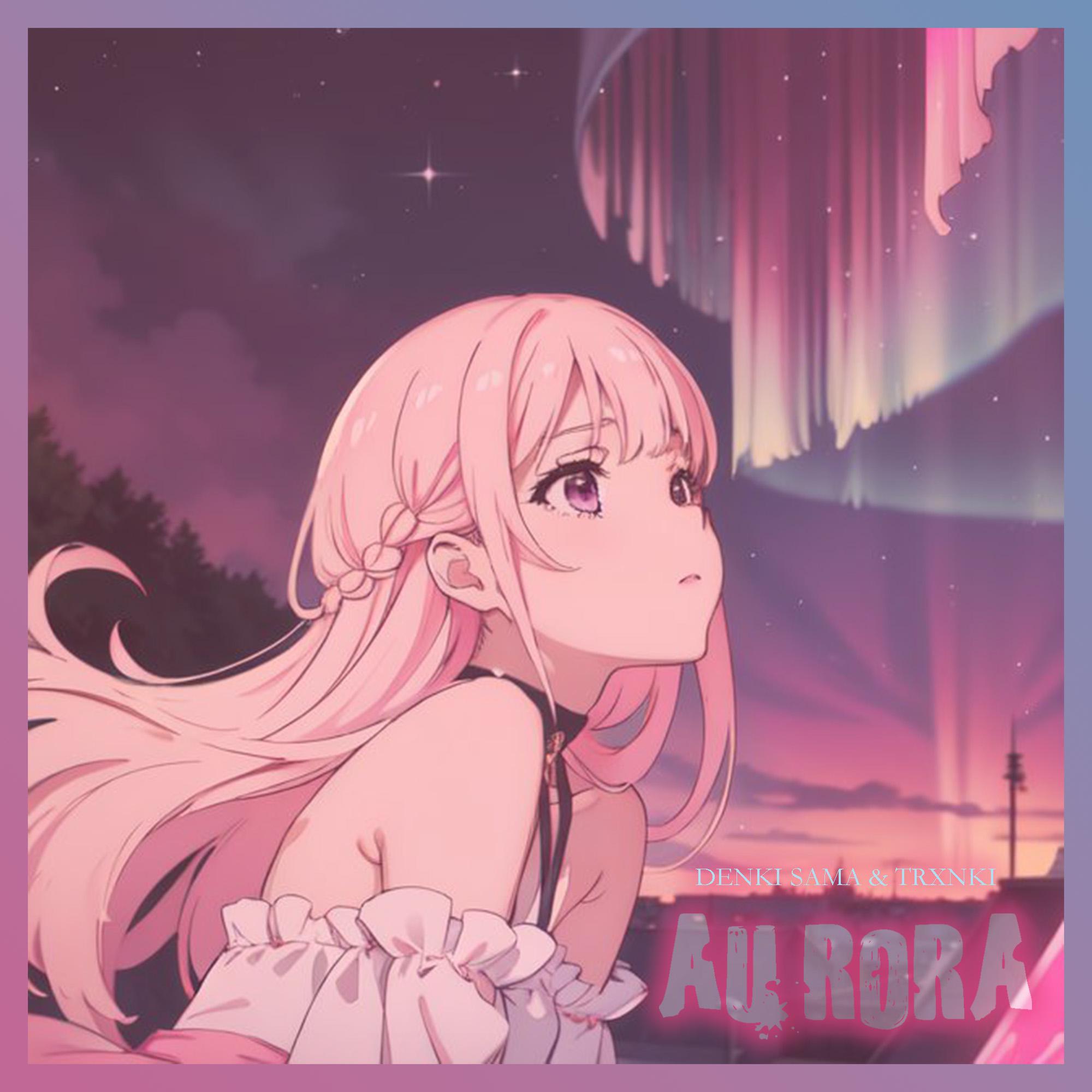 DENKI SAMA - Aurora