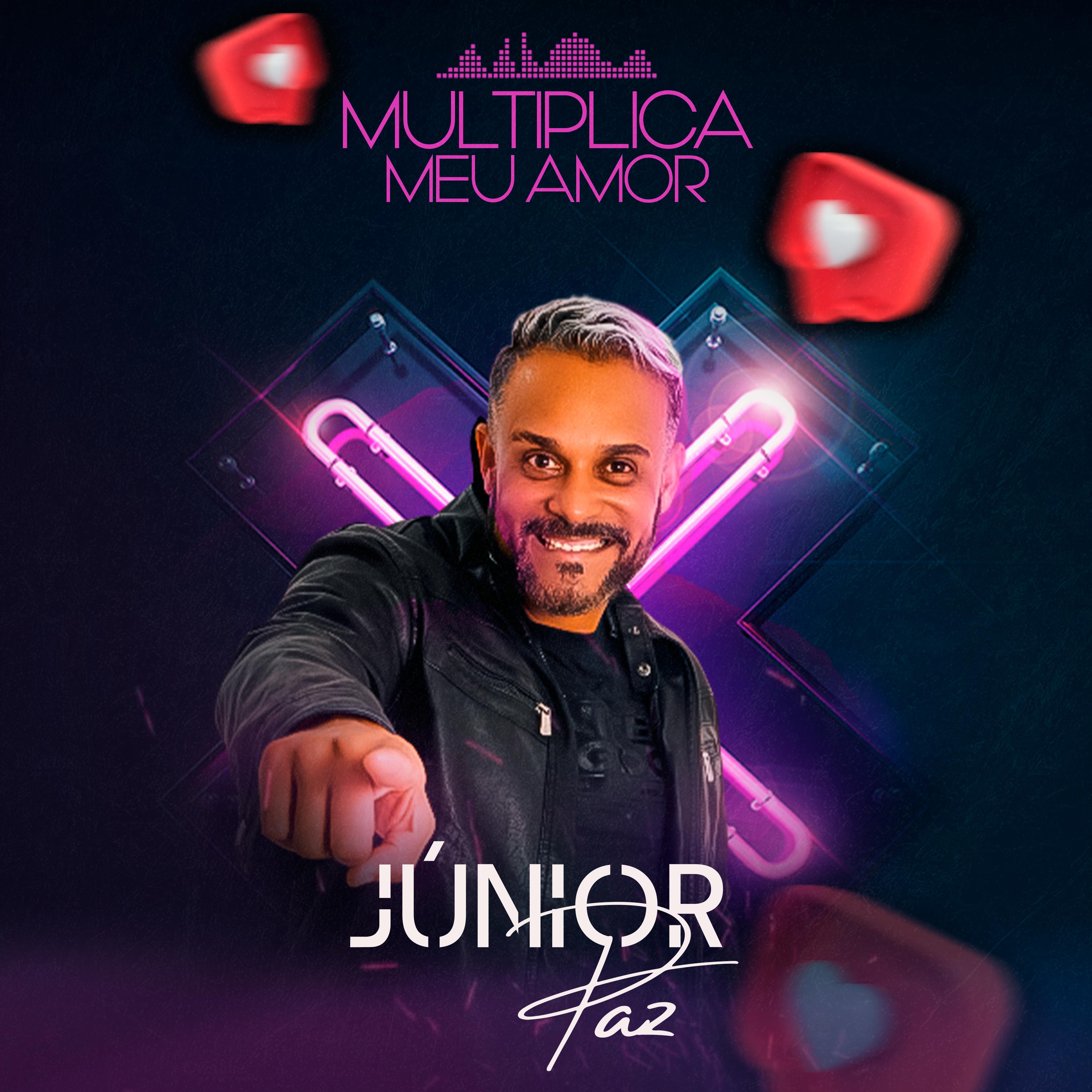 Júnior Paz - Multiplica Meu Amor