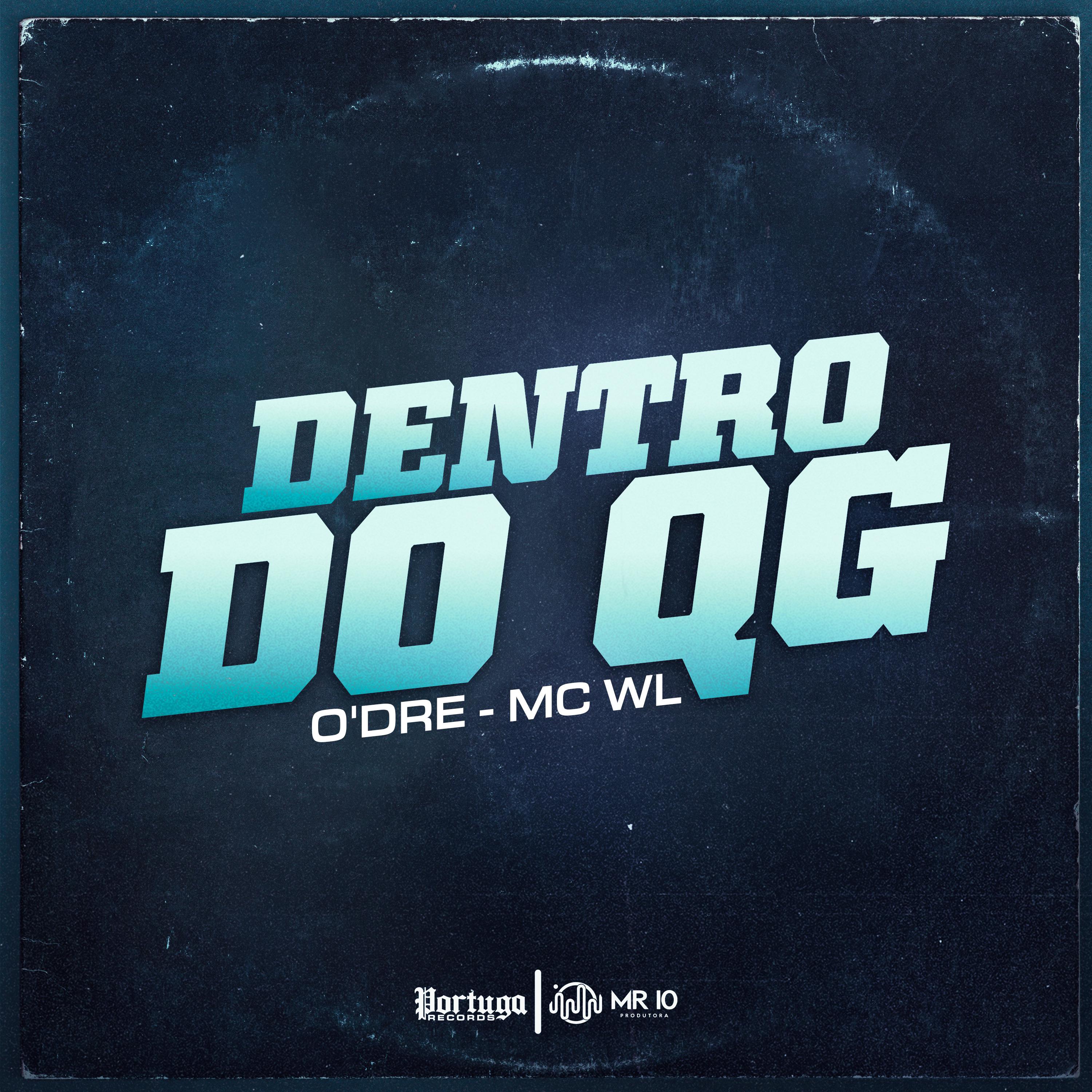 O'dre - Dentro do Qg