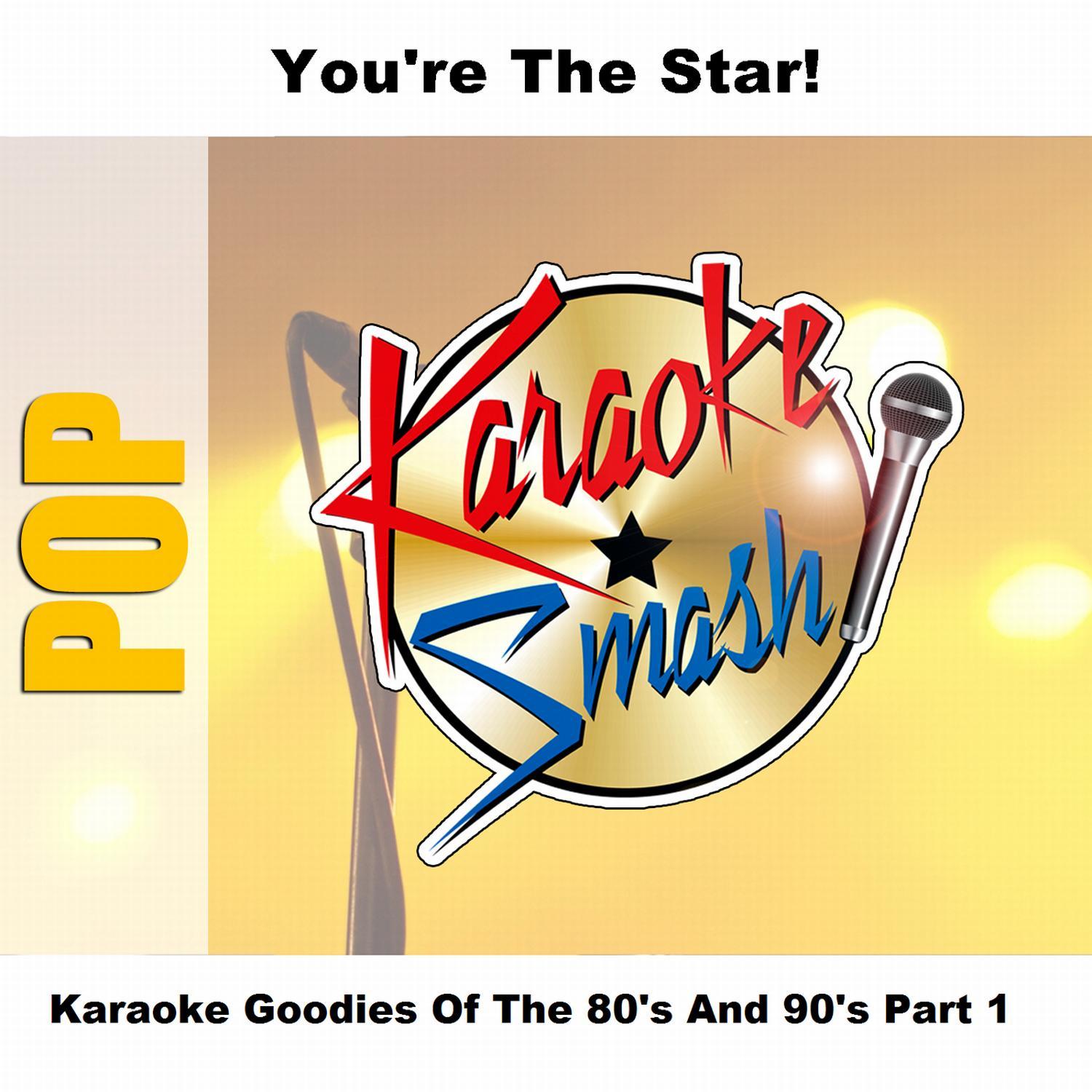 Karaoke Goodies Of The 80's And 90's Part 1