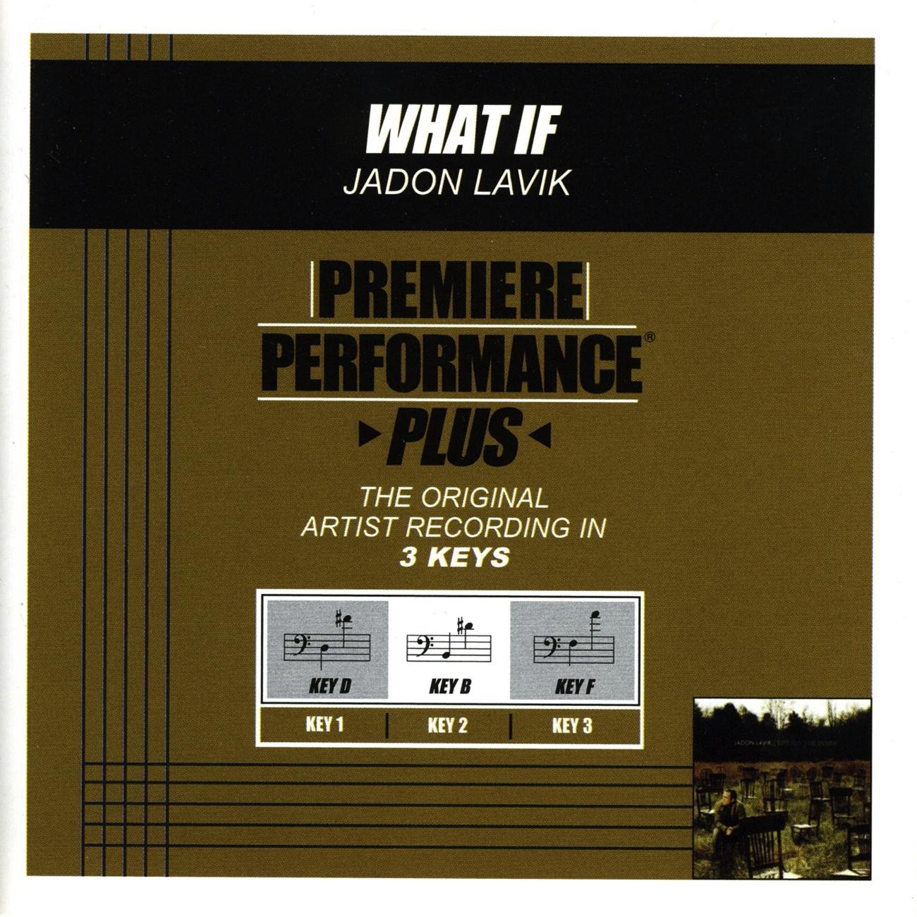 Premiere Performance Plus: What If