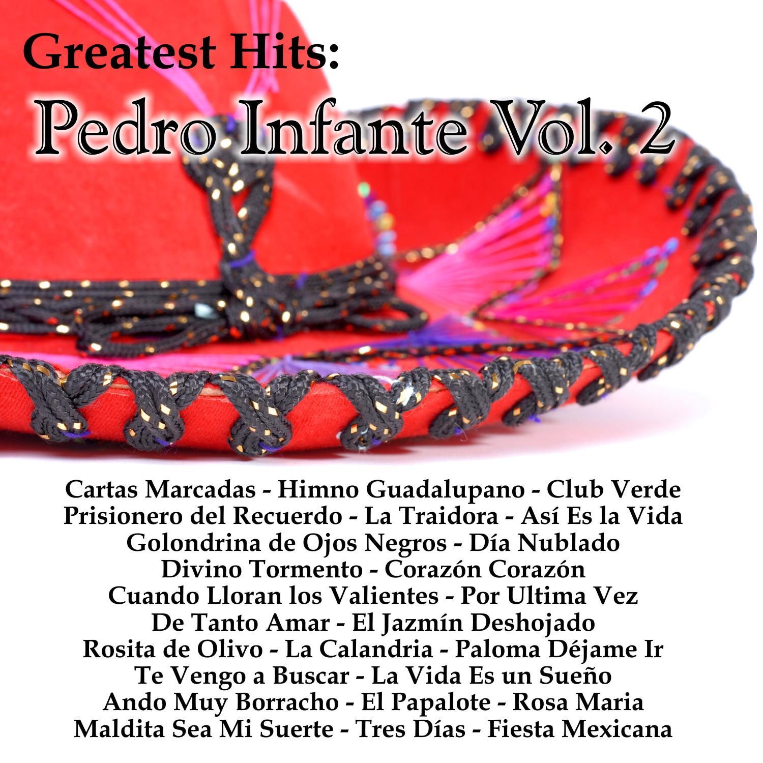 Greatest Hits: Pedro Infante Vol. 2
