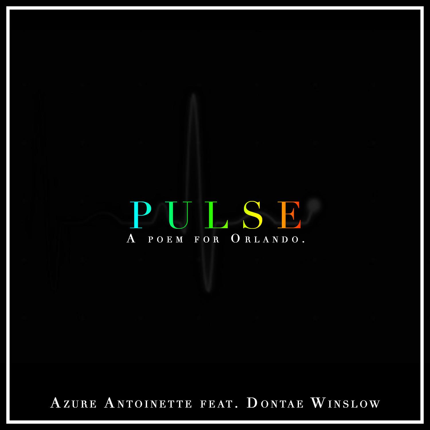 Pulse: A Poem for Orlando (feat. Dontae Winslow)