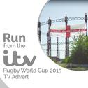 Run (From the "I.T.V. - Rugby World Cup 2015" T.V. Advert)专辑