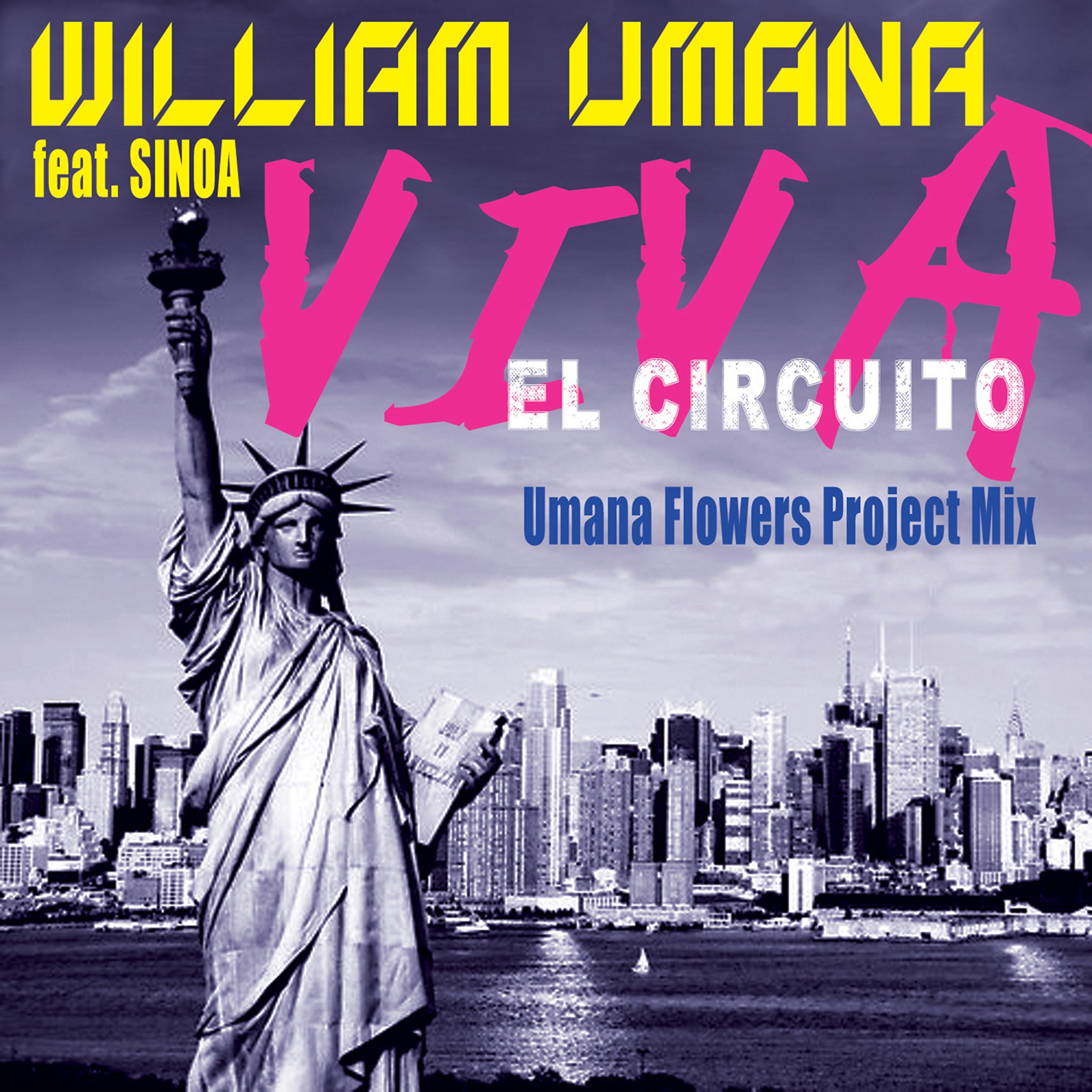 Viva El Circuito (Umana Flowers Remix)