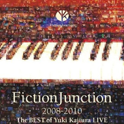 FictionJunction 2008-2010 The BEST of Yuki Kajiura LIVE