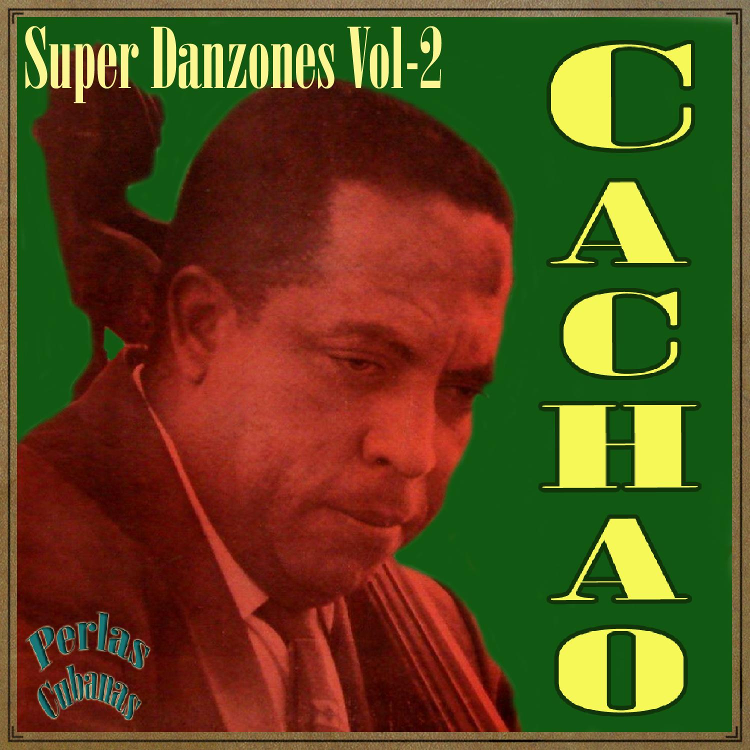 Perlas Cubanas: Super Danzones Vol. 2