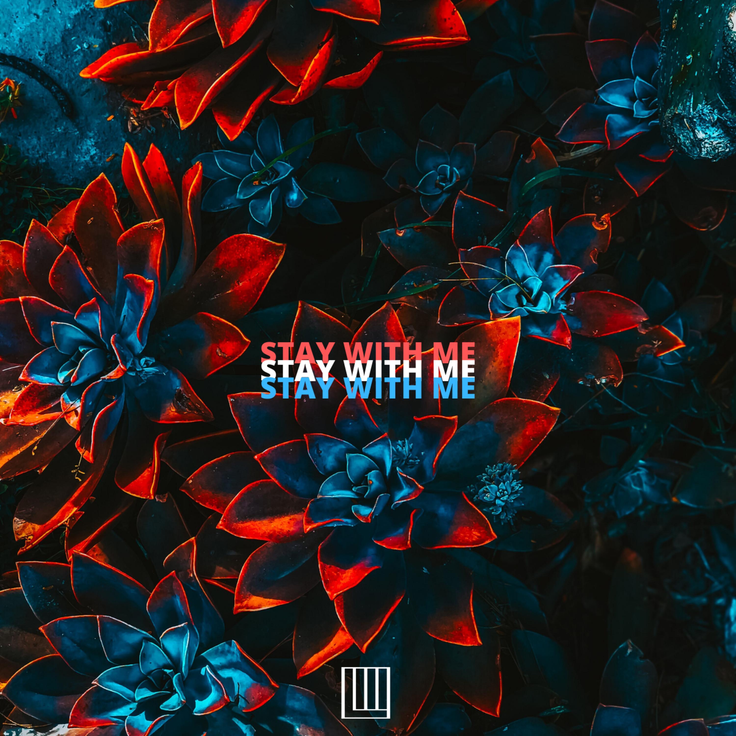 Stay With Me
