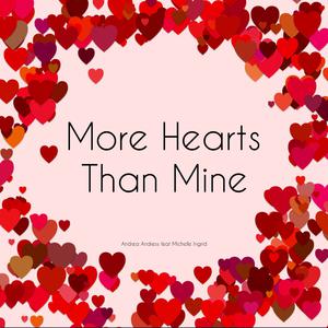 More Hearts Than Mine （原版立体声带和声） （降3半音）