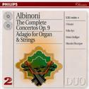 Albinoni: The Complete Concertos Op. 9; Adagio for Organ and Strings专辑
