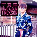 Tinckson Demo Album 2018专辑