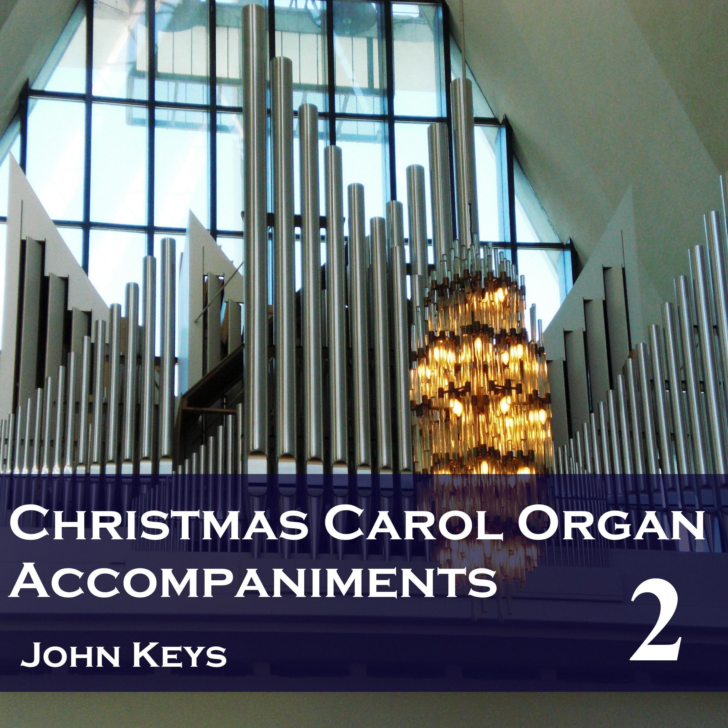 Christmas Carols, Vol. 2 (Organ Accompaniments)