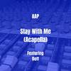 AAP - Stay With Me (Acapella)