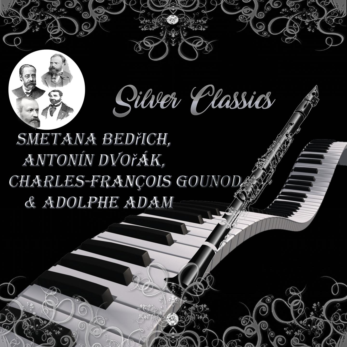 Silver Classics, Smetana Bedřich, Antonín Dvořák, Charles Gounod & Adolphe Adam