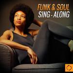 Funk & Soul Sing - Along专辑