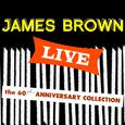 James Brown Live: The 60th Anniversary Collection