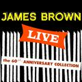 James Brown Live: The 60th Anniversary Collection