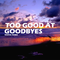 Too Good At Goodbyes (Ndrsn Remix)专辑