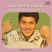 I Saw Mommy Kissing Santa Claus