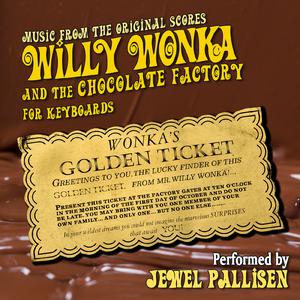 I Want It Now - From Willie Wonka and the Chocolate Factory (PP Instrumental) 无和声伴奏 （升4半音）