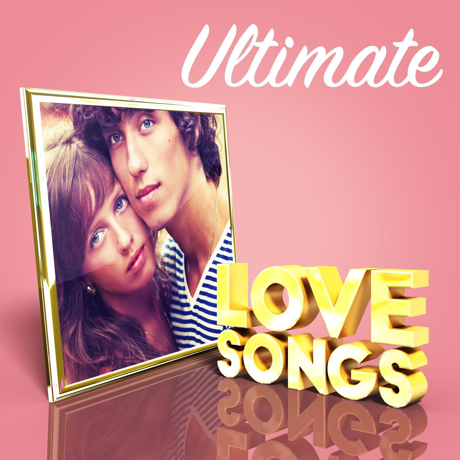 Ultimate Love Songs