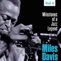 Milestones of a Jazz Legend - Miles Davis, Vol. 4专辑