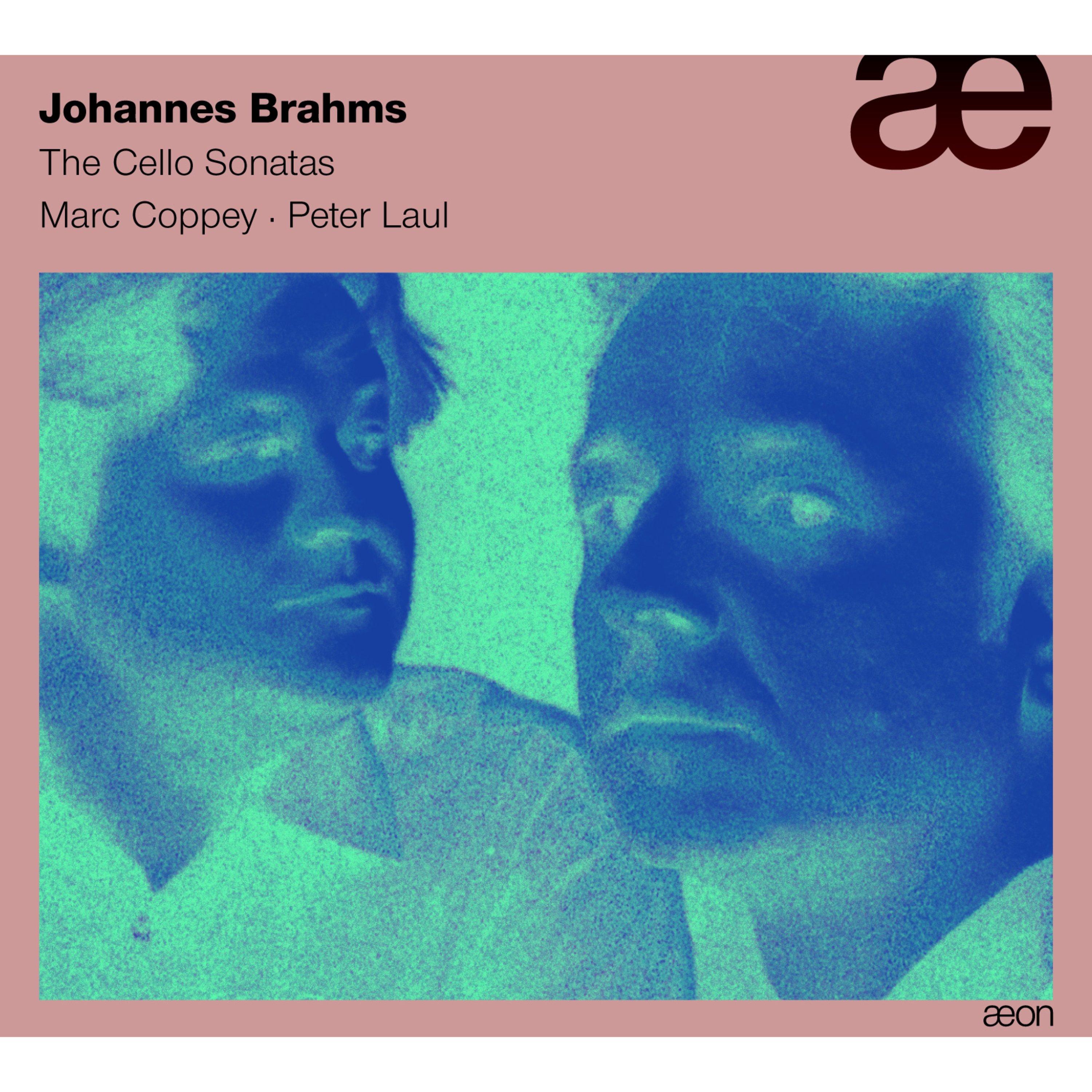 Brahms: The Cello Sonatas