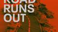 Road Runs Out专辑