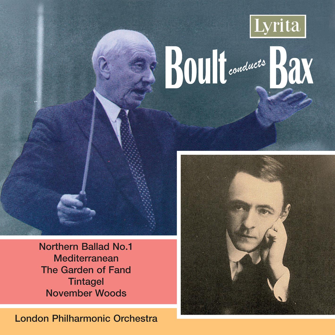 Bax: Orchestral Works & Tone Poems