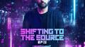 Shifting to The Source EP 1专辑