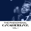 The Phenomenal Oscar Peterson, Vol. 1