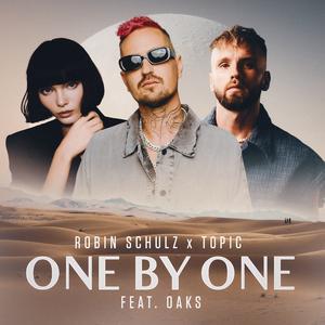 Robin Schulz & Topic - One By One (feat. Oaks) (Pre-V) 带和声伴奏 （升8半音）
