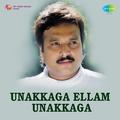 Unakkaga Ellam Unakkaga (Original Motion Picture Soundtrack)