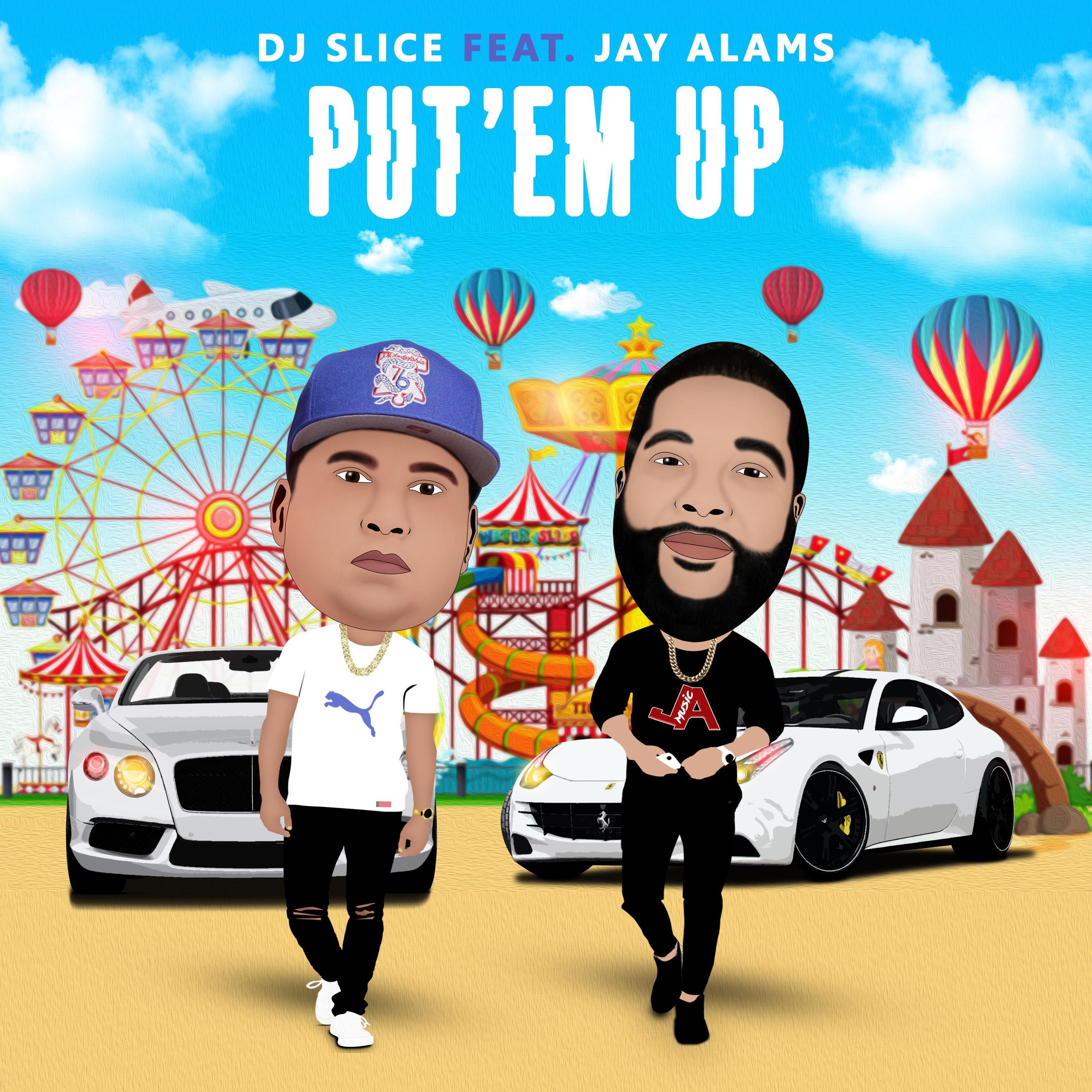 Put'em Up (feat. Jay Alams)