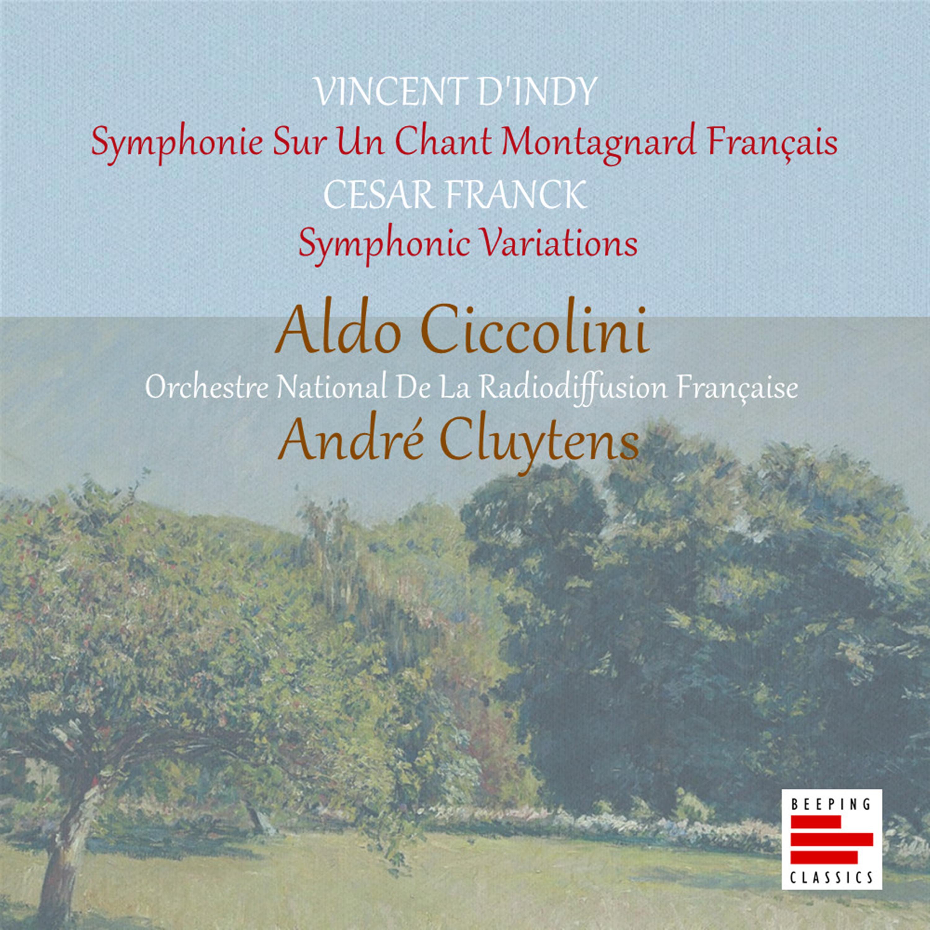 d'Indy: Symphonie Sur Un Chant Montagnard Français
