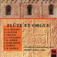 Mozart, Lachner, Franck, Svendsen, Widor, Karg-Elert, Martin & George: Works for Flute & Organ