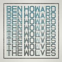 Ben Howard - The Wolves