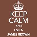 Keep Calm and Listen James Brown专辑