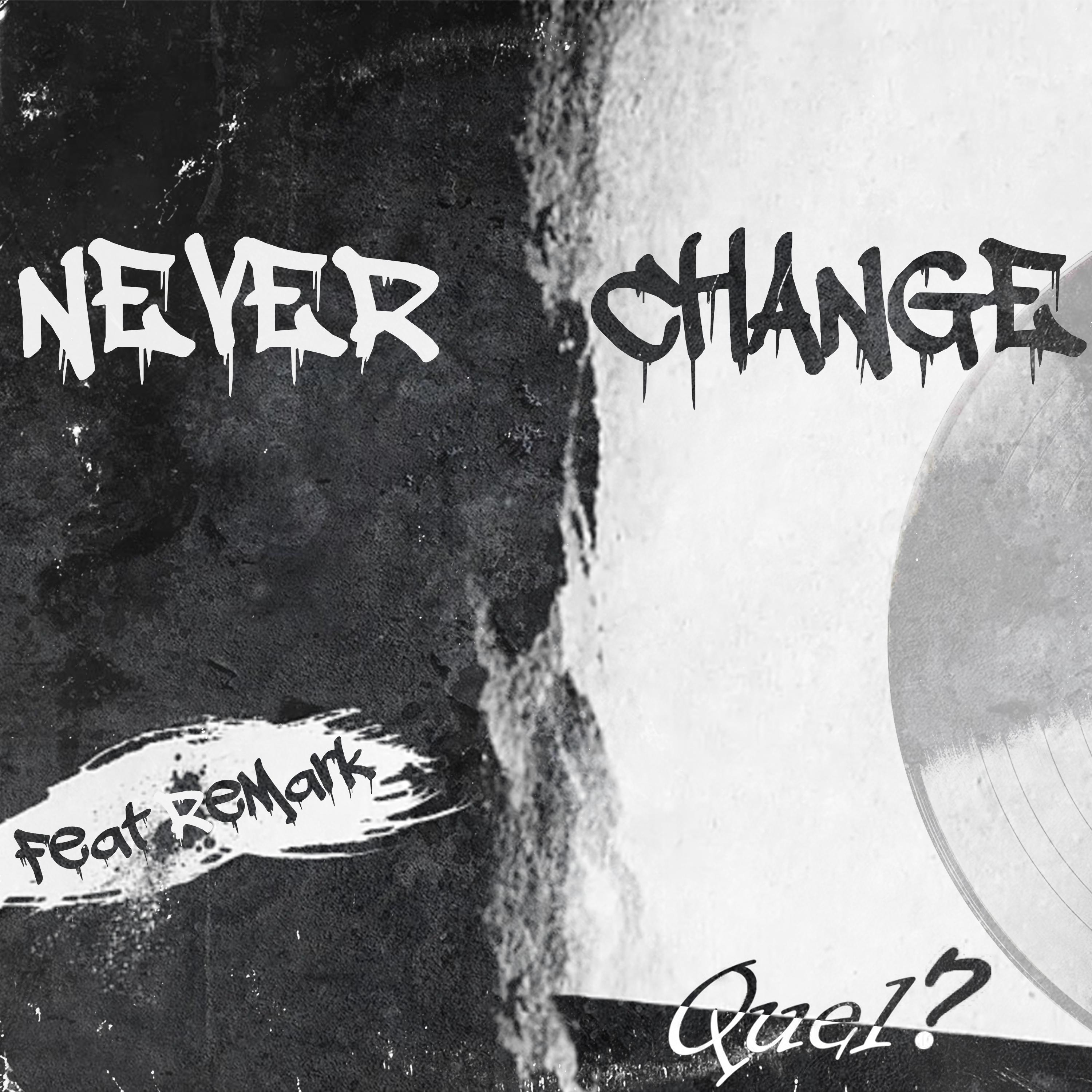 Never Change (feat. ReMark)