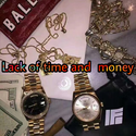 Lack of time and Money