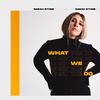 Sarah Stone - What We Do