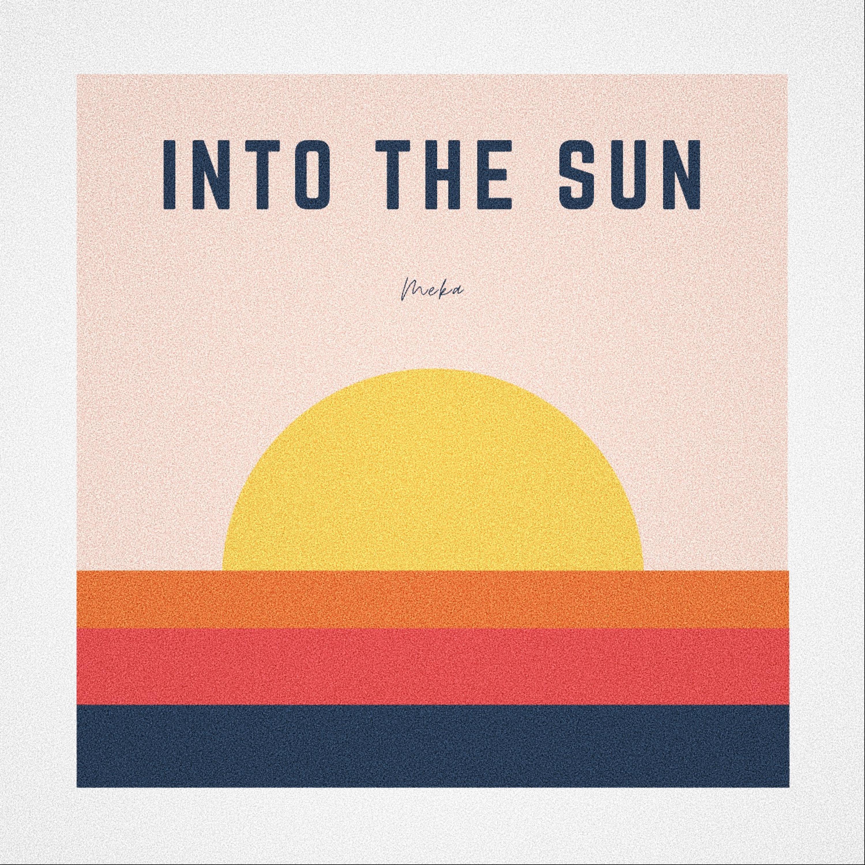into the sun