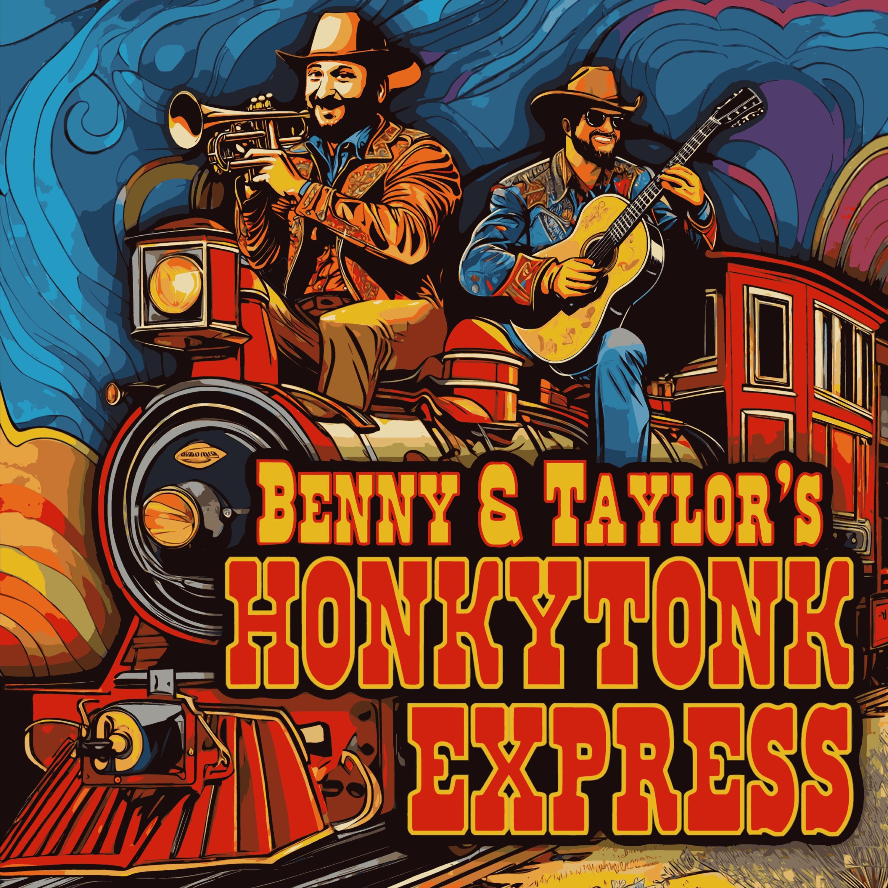 Benny & Taylor's Honkytonk Express - Two For The Table (feat. Eric Benny Bloom & Taylor Scott Band)