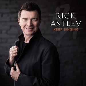 Keep Singing - Rick Astley (unofficial Instrumental) 无和声伴奏