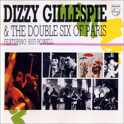 Dizzy Gillespie and the Double Six of Paris [live]